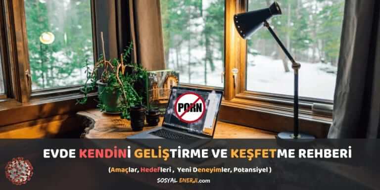 Evde Kendini Geliştirme ve Keşfetme Rehberi